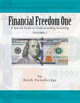 Paperback Financial Freedom One: A Special Guide to Understanding Investing Book
