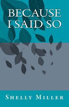 Paperback Because I Said So Book