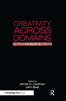 Hardcover Creativity Across Domains: Faces of the Muse Book