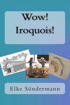 Paperback Wow! Iroquois! Book