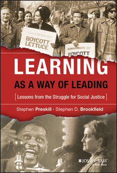 Hardcover Learning as a Way of Leading: Lessons from the Struggle for Social Justice Book