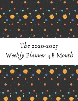 Paperback The 2020-2023 Weekly Planner 48 Month: 2020 - 2023 Academic Monthly & Weekly Planner with To Do List, Size 8.5 x 11 " 209 Page Book