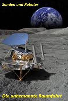 Paperback Sonden und Roboter: Die unbemannte Raumfahrt [German] Book