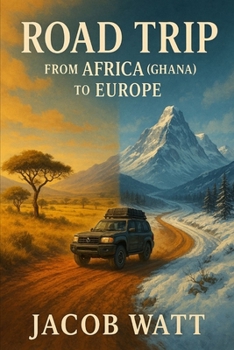 ROAD TRIP FROM AFRICA TO EUROPE
