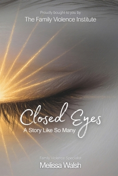 Closed Eyes: A Story Like So Many