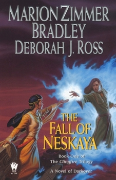 The Fall of Neskaya - Book #1 of the Clingfire