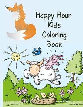 Happy Hour Kids Coloring Book: Coloring Book for Robots, Number 1-10, Circus, Children and Mermaids for Kids