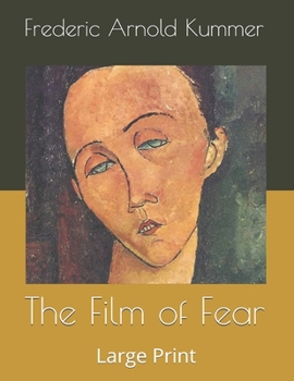 The Film of Fear: Large Print