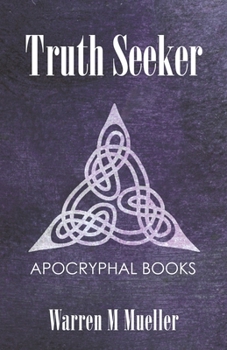 Paperback Truth Seeker: Christian Apocryphal Books Book