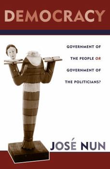 Hardcover Democracy: Government of the People or Government of the Politicians? Book