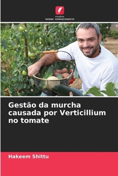 Paperback Gestão da murcha causada por Verticillium no tomate [Portuguese] Book