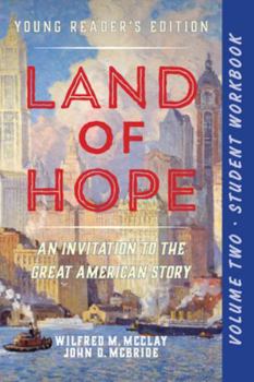 Paperback A Student Workbook for Land of Hope: An Invitation to the Great American Story (Young Reader's Edition, Volume 2) Book