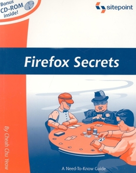 Paperback Firefox Secrets: A Need-To-Know Guide [With CDROM] Book