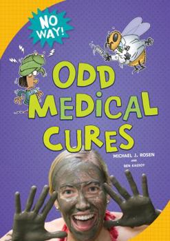 Odd Medical Cures - Book  of the No Way!