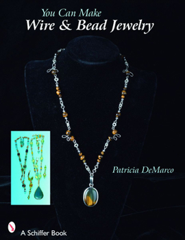 Paperback You Can Make Wire & Bead Jewelry Book
