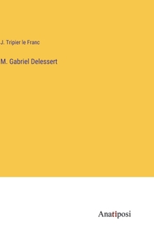 M. Gabriel Delessert (French Edition)