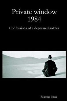 Paperback Private Window 1984: Confessions of a Depressed Soldier Book