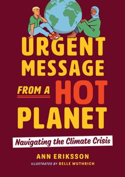 Paperback Urgent Message from a Hot Planet: Navigating the Climate Crisis Book