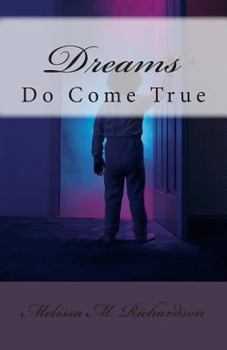 Paperback Dreams Do Come True Book