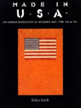 Paperback Made in U.S.A.: An Americanization in Modern Art, the '50s and '60s Book