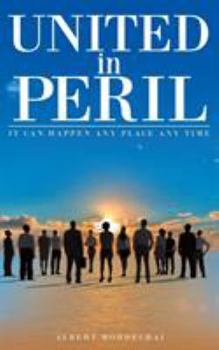 Paperback United in Peril: It Can Happen Any Place Any Time Book