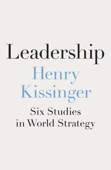 Hardcover Leadership: Six Studies in World Strategy Book