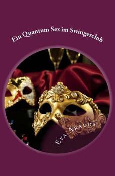 Paperback Ein Quantum Sex im Swingerclub [German] Book