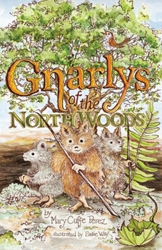 Paperback Gnarlys of the North Woods Book