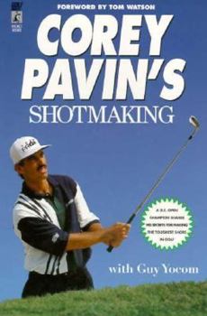 Paperback Corey Pavin's Shotmaking Book