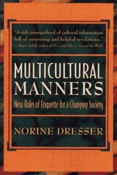 Paperback Multicultural Manners: New Rules of Etiquette for a Changing Society Book