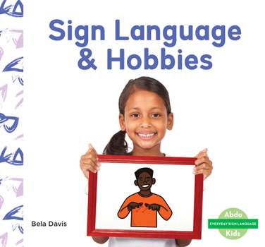 Sign Language & Hobbies (Everyday Sign Language Set 3)