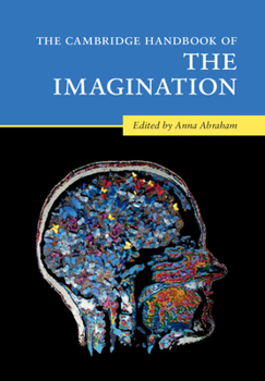 Hardcover The Cambridge Handbook of the Imagination Book