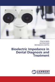 Bioelectric Impedance in Dental Diagnosis and Treatment