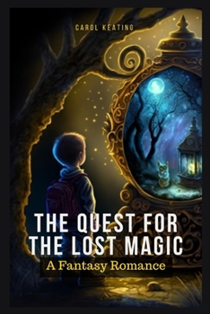 The Quest for the Lost Magic: A Fantasy Romance