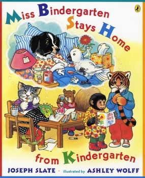 Miss Bindergarten Stays Home From Kindergarten (Miss Bindergarten Books (Paperback)) - Book  of the Miss Bindergarten