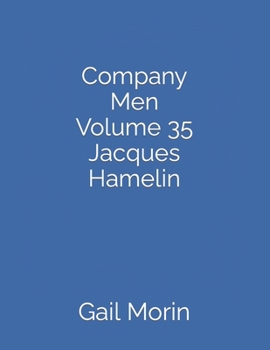 Paperback Company Men Volume 35 Jacques Hamelin Book