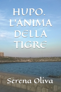 Paperback Hupo. l'Anima Della Tigre [Italian] Book