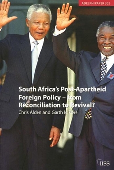 Hardcover South Africa's Post Apartheid Foreign Policy: From Reconciliation to Revival? Book