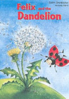 Paperback Felix and the Dandelion Book