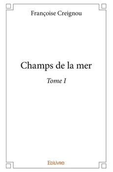 Paperback Champs de la mer - Tome 1 [French] Book