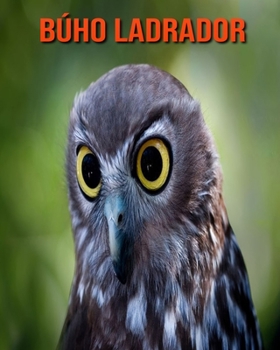 Paperback B?ho ladrador: Im?genes asombrosas y datos curiosos [Spanish] Book