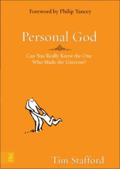 Hardcover Personal God: Can You Really Know the One Who Made the Universe? Book