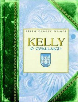 Hardcover Kelly (Irish Family Names) Book