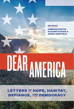 Paperback Dear America: Letters of Hope, Habitat, Defiance, and Democracy Book