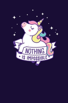 Paperback Nothing is imposibble: Unicorn Book