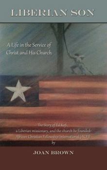 Paperback Liberian Son: A life in the Service of Christ and His Church Book