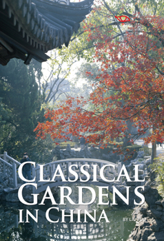 Hardcover Classical Gardens in China Book