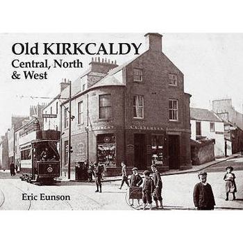 Paperback Old Kirkcaldy Book