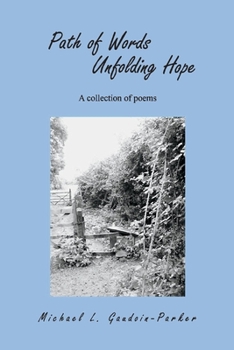 Paperback Path of Words Unfolding Hope: A Collection of Poems Book