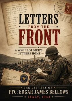 Hardcover Letters from the front: a ww2 soldier's letters from home Book